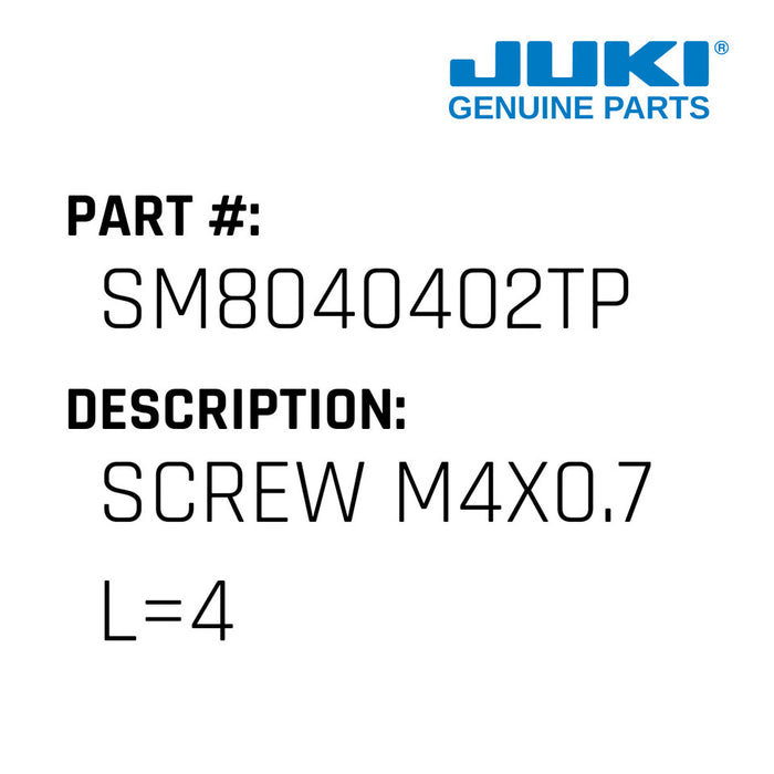 Juki SM8040402TP – Screw M4x0.7 L=4