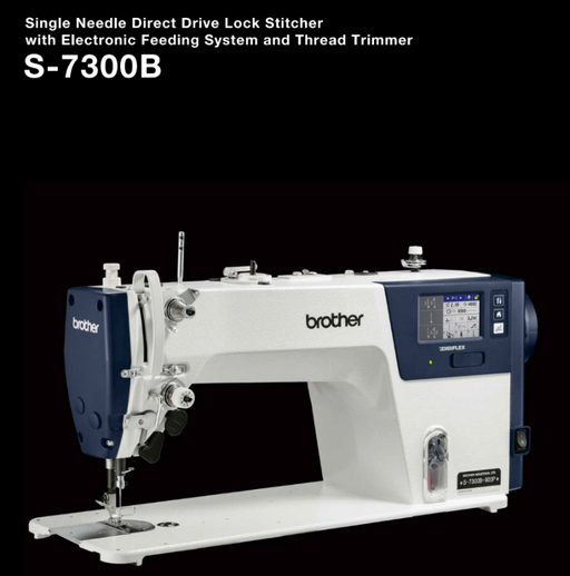 Brother S-7300B Direct Drive Lockstitch Sewing Machine – Electronic Feed, Thread Trimmer & DigiFlex Feed2.0 System